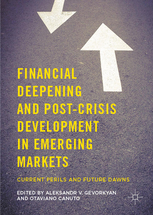 Read more about the article Financial Deepening and Post-Crisis Development in Emerging Markets – Current Perils and Future Dawns