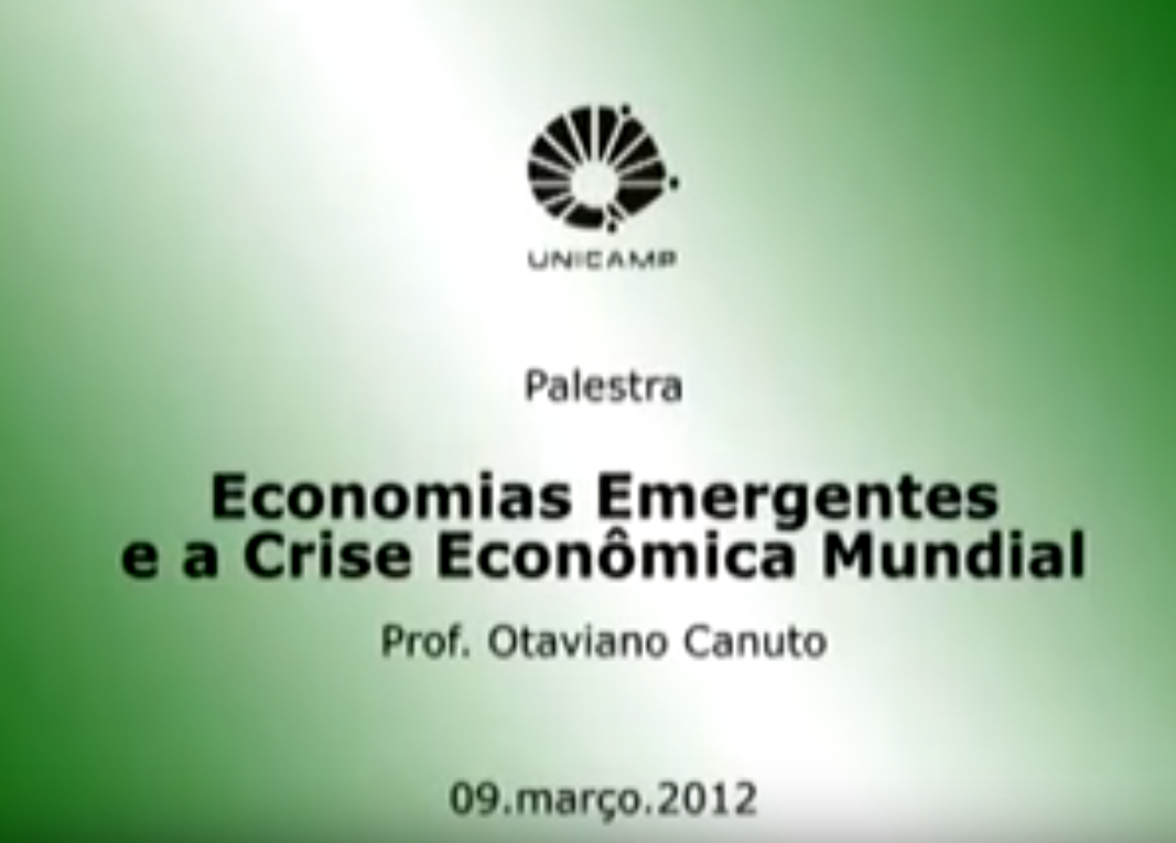 Read more about the article Otaviano Canuto | Economias emergentes e a crise econômica mundial